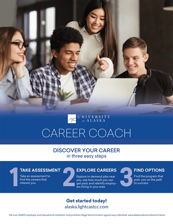 Career Coach Flier with image of students and 3 step process 1. Take Assessment, 2. Explore Careers 3. Find programs - Get started at alaska.lightcastcc.com